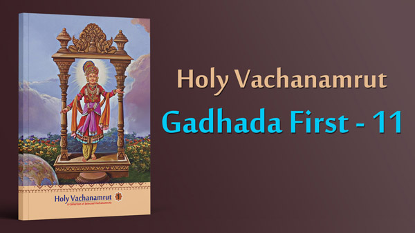 Gadhada First - 11 | Holy Vachanamrut, A Collection of Selected Vachanamrut