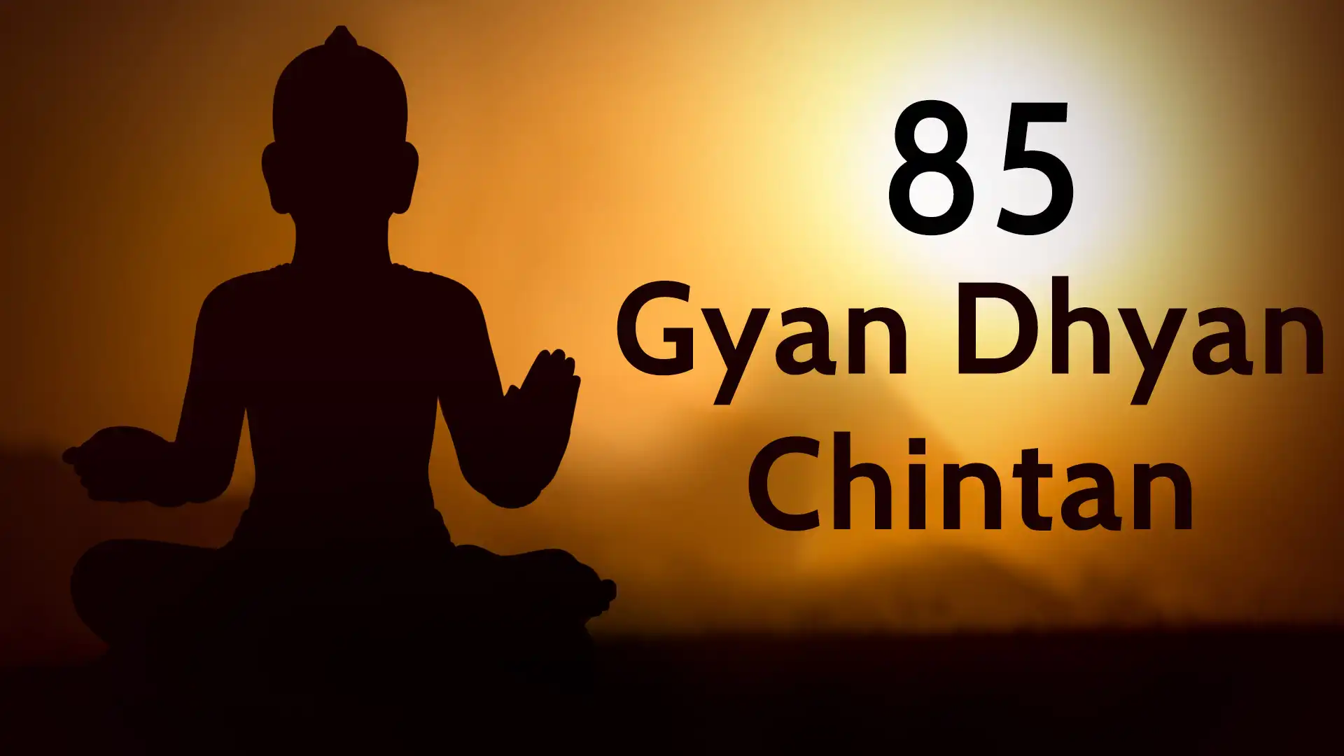 Gyan Dhyan Chintan